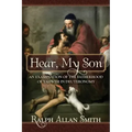 Hear, My Son: An Examination of the Fatherhood of Yahweh in Deuteronomy