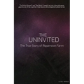 The Uninvited: The True Story of Ripperston Farm