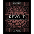 Revolt Bible Study Guide: The Story of God's Pursuit of Imperfect People