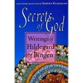 Secrets of God: Writings of Hildegard of Bingen