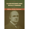 Clairvoyance and Occult Powers