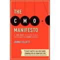 The CMO Manifesto: A 100-Day Action Plan for Marketing Change Agents