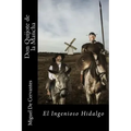 Don Quijote de la Mancha-El Ingenioso Hidalgo (Spanish) Edition