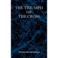 The Triumph of the Cross