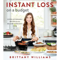 Instant Loss on a Budget: Super-Affordable Recipes for the Health-Conscious Cook