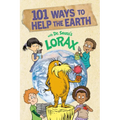 101 Ways to Help the Earth with Dr. Seuss's Lorax