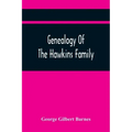 Genealogy Of The Hawkins Family
