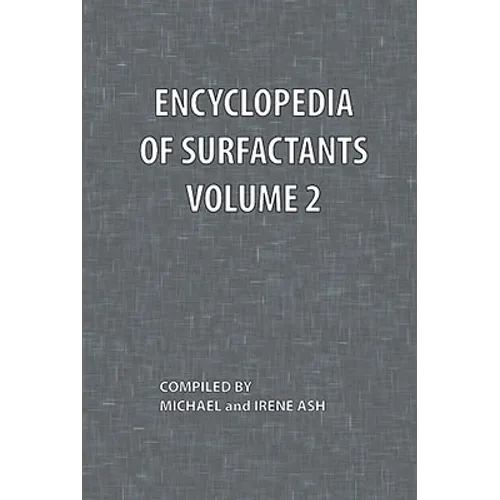Encyclopedia of Surfactants Volume 2