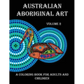 Australian Aboriginal Art: A Coloring Book for Adults and Children
