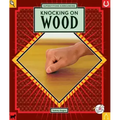 Knocking on Wood