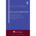 Eu and Caricom: Dilemmas Versus Opportunities on Development, Law and Economics