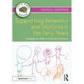 Supporting Behaviour and Emotions in the Early Years: Strategies and Ideas for Early Years Educators
