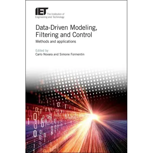 Data-Driven Modeling, Filtering and Control: Methods and Applications