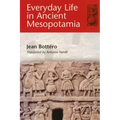 Everyday Life in Ancient Mesopotamia