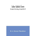 Lebor gabála Érenn: The book of the taking of Ireland (Part V)