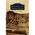 Railroads of Death Valley