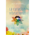 Curación Vibracional, La