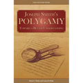 Joseph Smith's Polygamy: Toward a Better Understanding