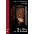 English Short Stories: Three Nights on Hill Top Road (CEFR Level C1+)