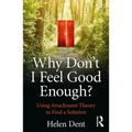 Why Don't I Feel Good Enough?: Using Attachment Theory to Find a Solution