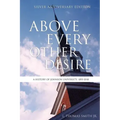 Above Every Other Desire: A History of Johnson University, 1893-2018