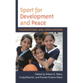 Sport for Development and Peace: Foundations and Applications