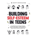 Building Self-Esteem in Teens