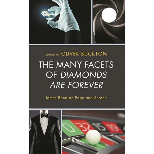 The Many Facets of Diamonds Are Forever: James Bond on Page and Screen