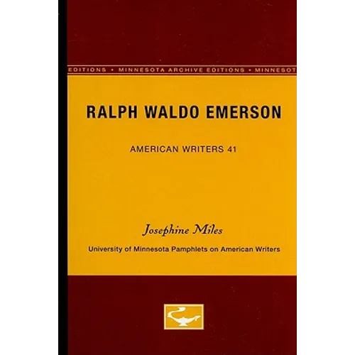 Ralph Waldo Emerson - American Writers 41: University of Minnesota Pamphlets on American Writers