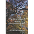 The Right Mistakes: Poems On Imperfection and Renewal