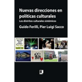 Nuevas direcciones en políticas culturales: Los distritos culturales sistémicos