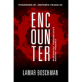 Encounter: Passionately Pursuing God's Manifest Presence