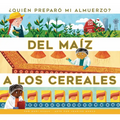 del Maiz a Los Cereales