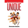 Unique: Winning with Extraordinary Results!