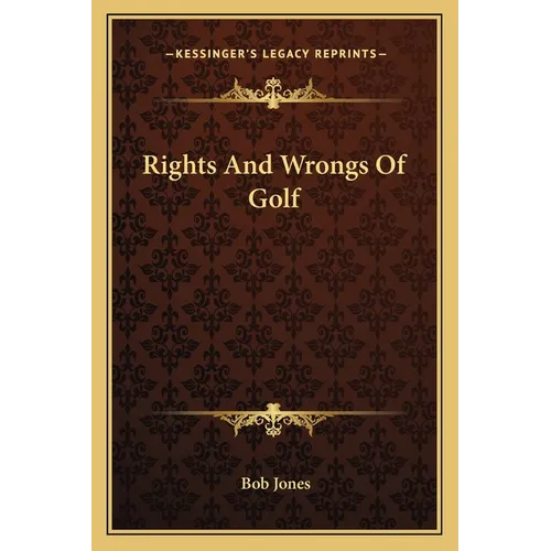 Rights and Wrongs of Golf