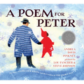 A Poem for Peter: The Story of Ezra Jack Keats and the Creation of the Snowy Day