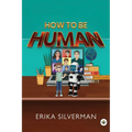 How to Be Human