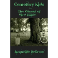 Cemetery Kids Ghosts of Bird Island