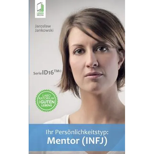 Ihr Persönlichkeitstyp - Mentor (INFJ)