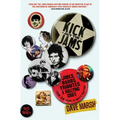 Kick Out the Jams: Jibes, Barbs, Tributes, and Rallying Cries from 35 Years of Music Writing