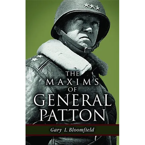 The Maxims of General Patton