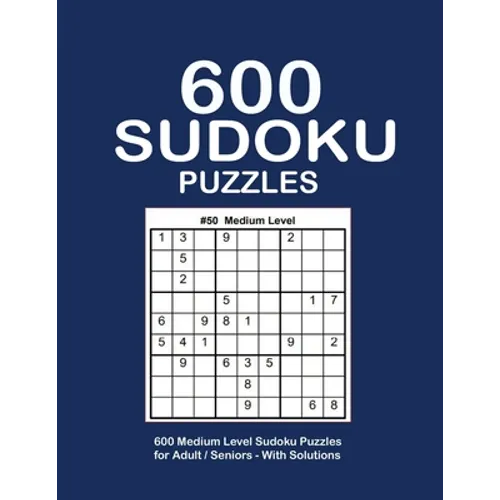 600 Sudoku Puzzles: Medium Level Sudoku Puzzles Book Game Large Print - 9x9's Sudoku puzzle book for adults - six Puzzle Per Page Large Print Sudoku