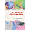 Colonial Geography: Race and Space in German East Africa, 1884-1905
