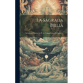 La Sagrada Biblia: Nuevamente Traducida De La Vulgata Latina Al Espanol...