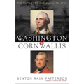 Washington and Cornwallis: The Battle for America, 1775-1783