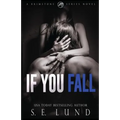 If You Fall: A Brimstone Series Book