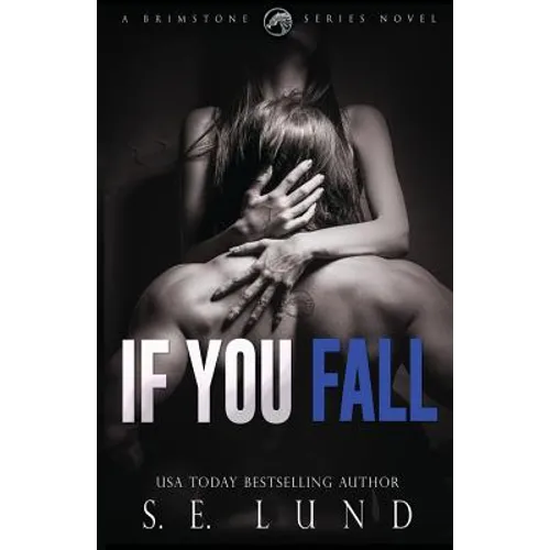 If You Fall: A Brimstone Series Book