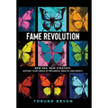 Fame Revolution: New Era. New Strategy to Expand Your Circle of Influence, Wealth, And Impact.