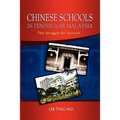 Chinese Schools in Peninsular Malaysia: The Struggle for Survival