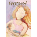 Sweetened Condensed: Poetry & Photographs